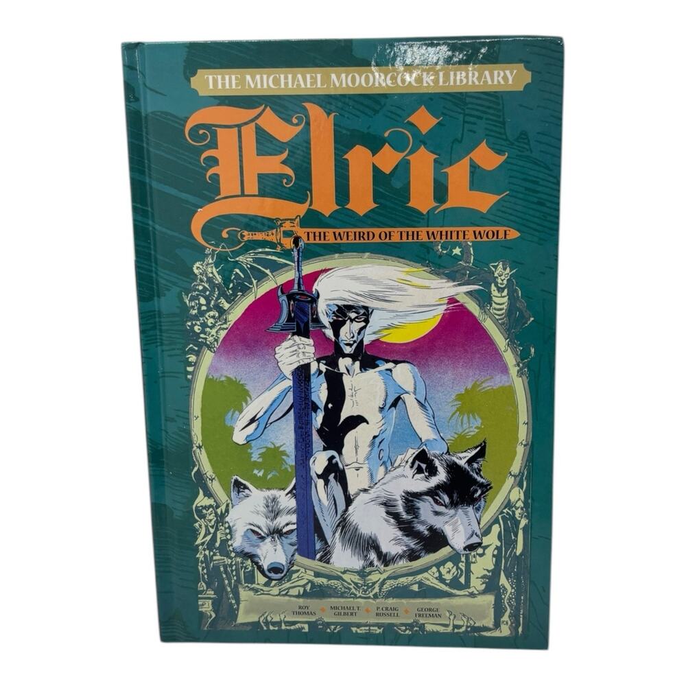 The Michael Moorcock Library Elric The Weird Of The White Wolf